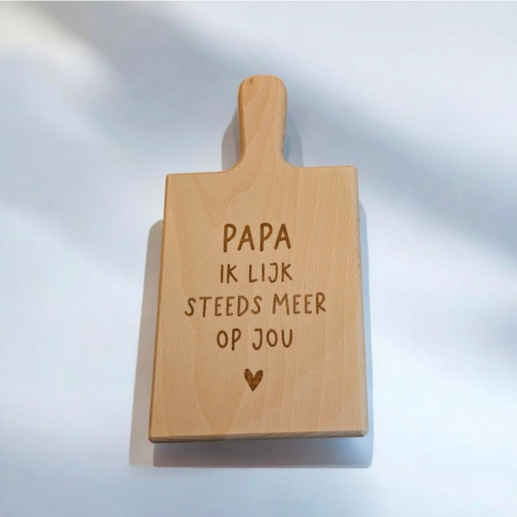 Borrelplank papa, ik lijk steeds meer op jou